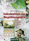 Inkubation von Reptilieneiern von Gunther K&ouml;hler