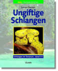 Trutnaus Schlangen im Terrarium, Bd.1: Ungiftige Schlangen
